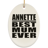 Annette Best Mum Ever - Oval Ornament