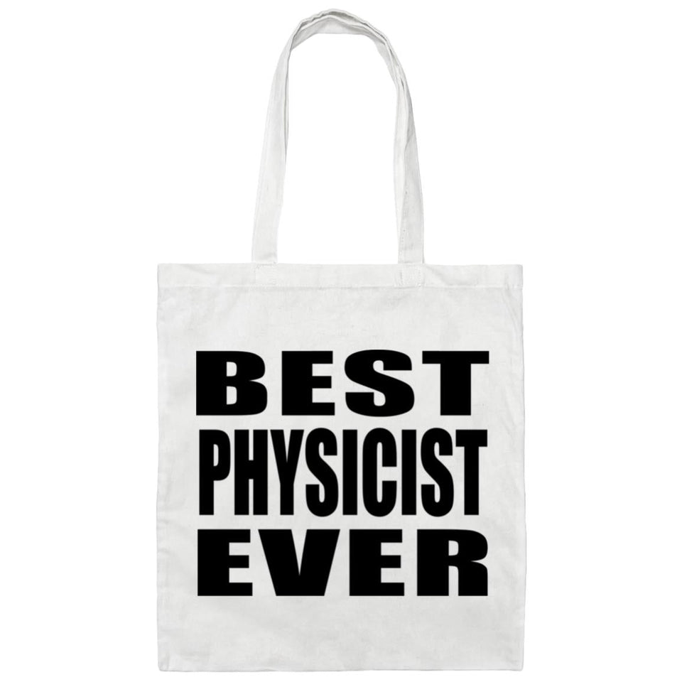 Best Physicist Ever - Tote Bag White