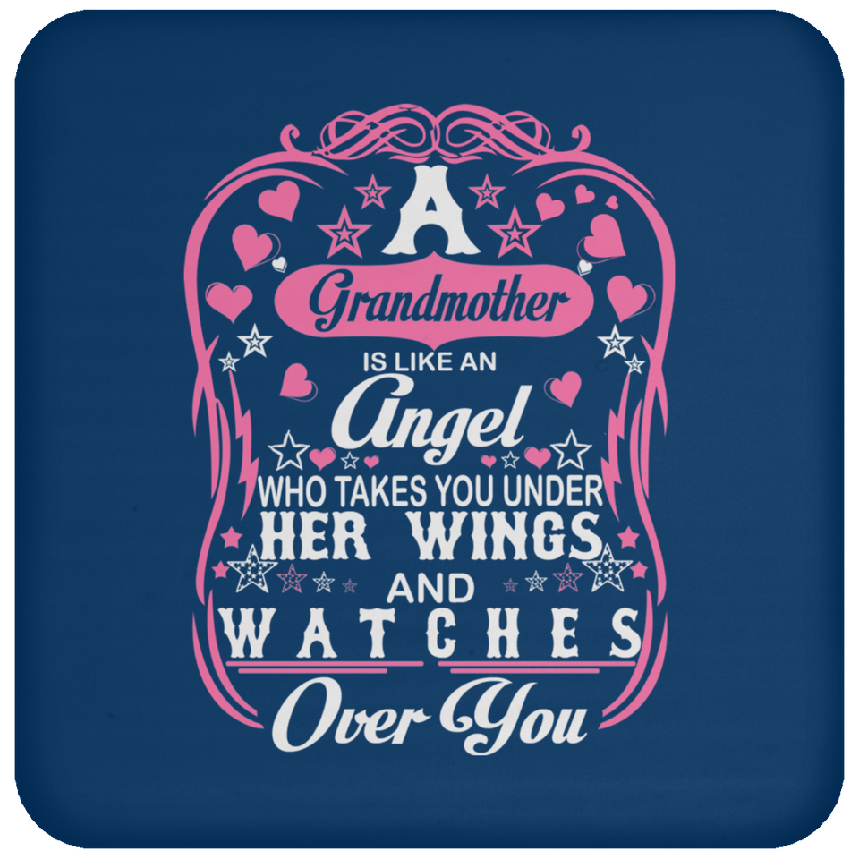 Grandmother Is Like An Angel Takes You Under Her Wings - Drink Coaster