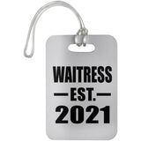 Waitress Established EST. 2021 - Luggage Bag Tag