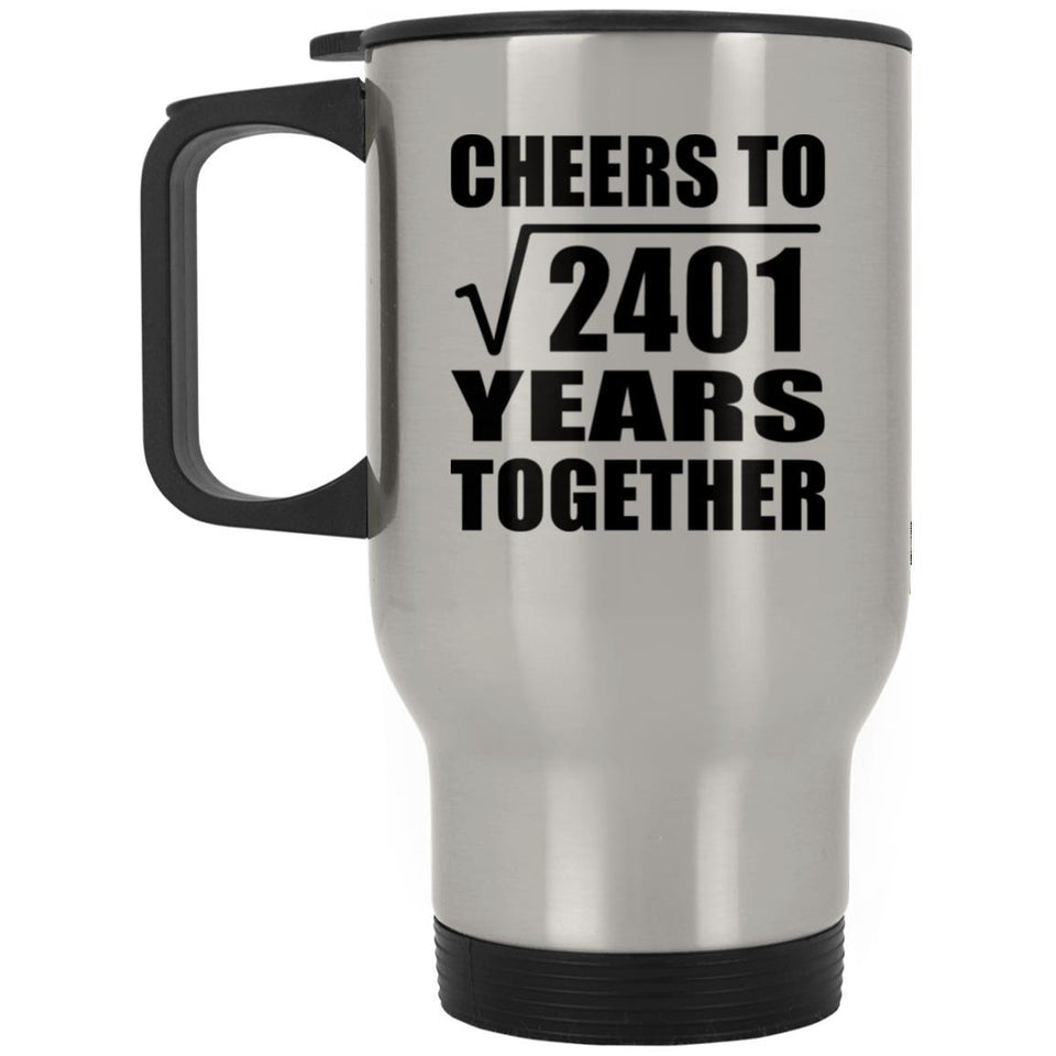 49th Anniversary Cheers To Square Root of 2401 Years Together - Silver Travel Mug