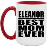 Eleanor Best Mom Ever - 15oz Accent Mug Red