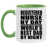 Registered Nurse By Day World's Best Dad By Night - 11oz Accent Mug Green