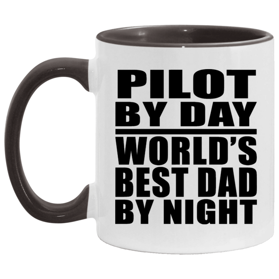 Pilot By Day World's Best Dad By Night - 11oz Accent Mug Black