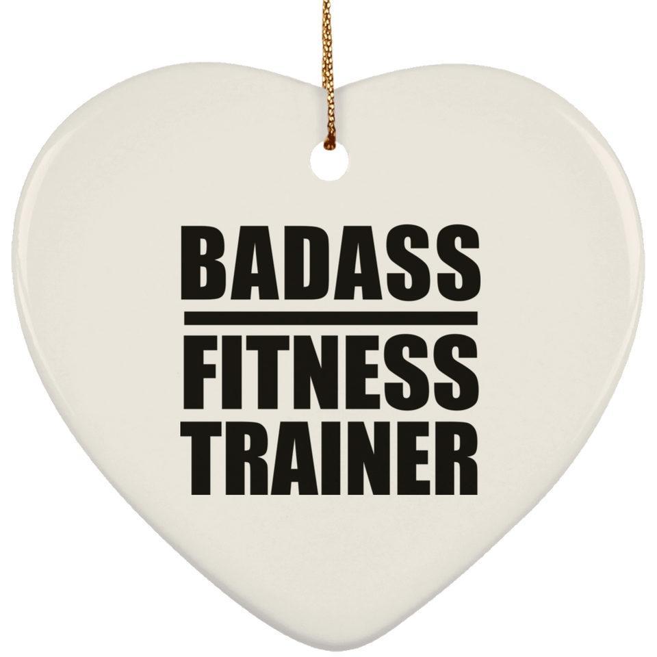 Badass Fitness Trainer - Heart Ornament