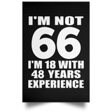 66th Birthday I'm Not 66 I'm 18 With 48 Years Experience - Poster Portrait