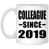 Colleague Since 2019 - 11oz Coffee Mug