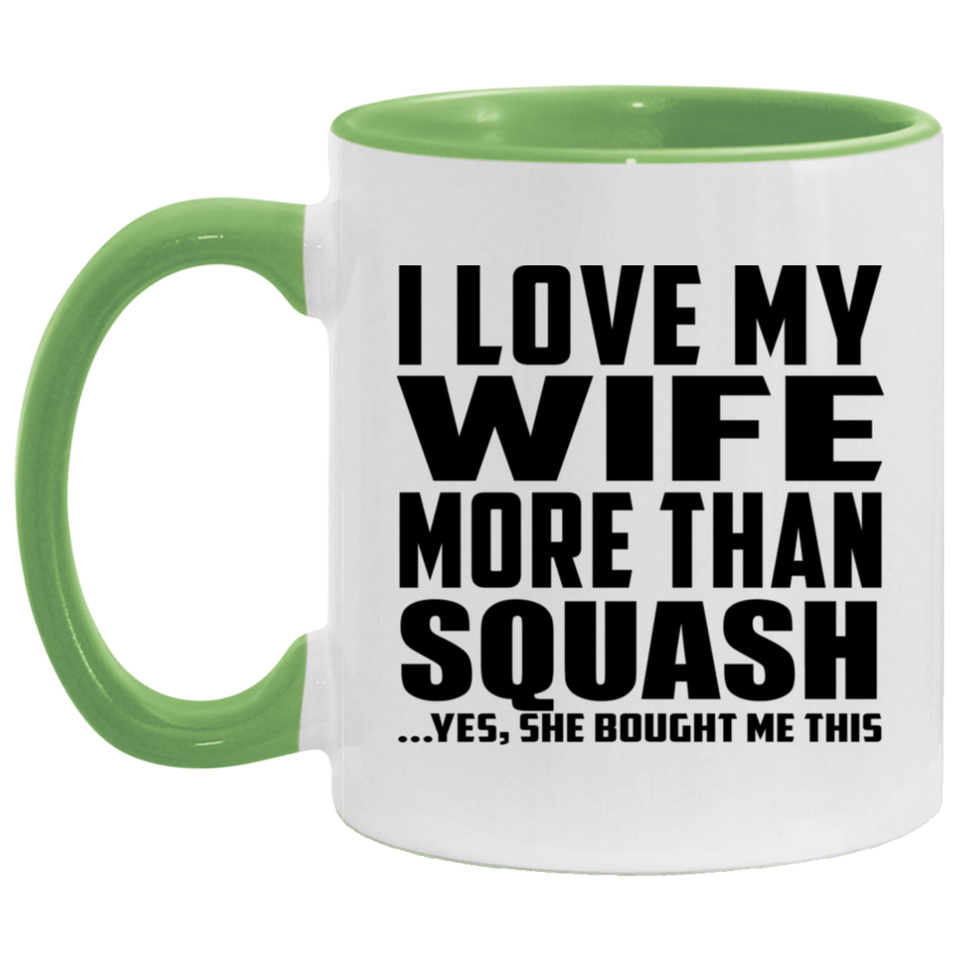 I Love My Wife More Than Squash - 11oz Accent Mug Green
