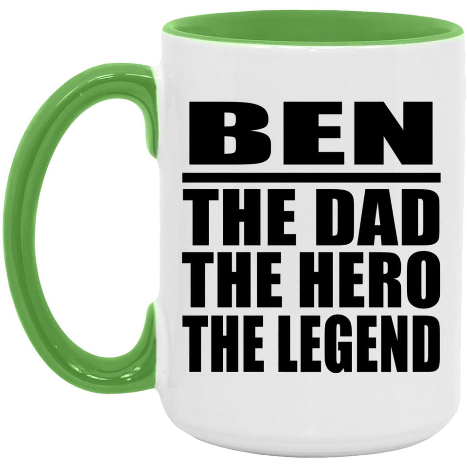 Ben The Dad The Hero The Legend - 15oz Accent Mug Green