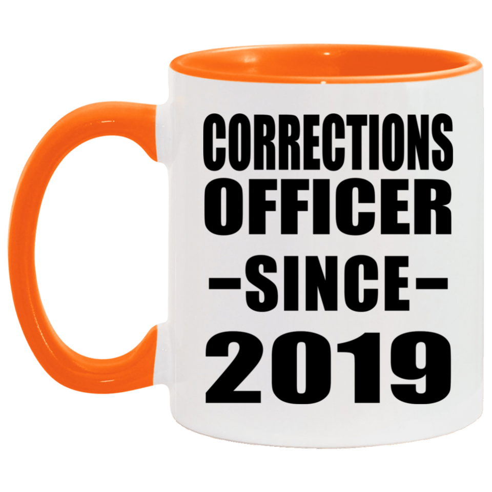 Corrections Officer Since 2019 - 11oz Accent Mug Orange