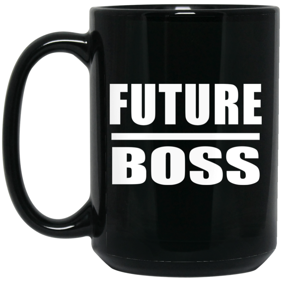 Future Boss - 15oz Coffee Mug Black