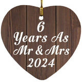 6th Anniversary 6 Years As Mr & Mrs 2024 - Heart Ornament D