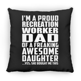Proud Recreation Worker Dad Of Awesome Daughter - Throw Pillow Black