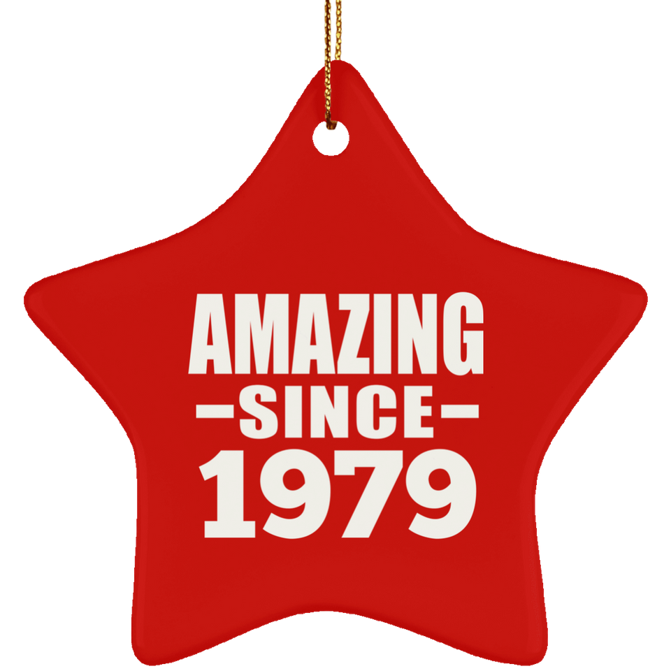 45th Birthday Amazing Since 1979 - Star Ornament