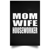 Mom Wife Houseworker - Poster Portrait