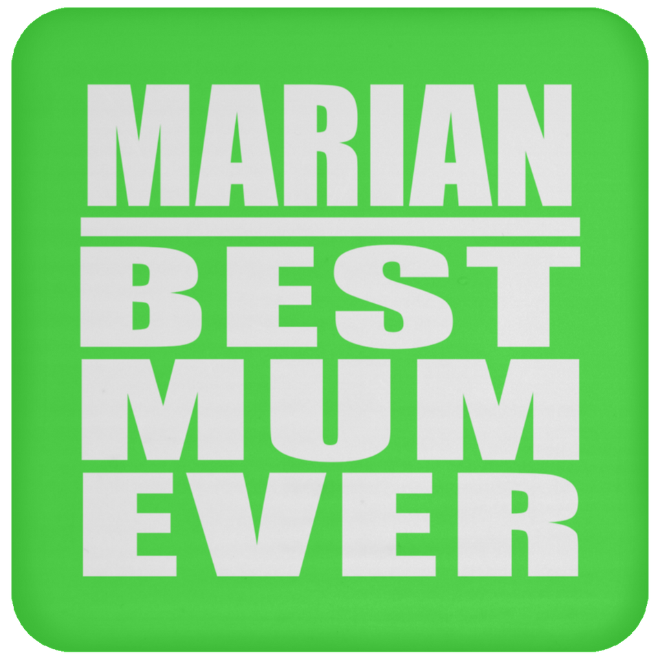 Marian Best Mum Ever - Drink Coaster