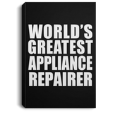 World's Greatest Appliance Repairer - Canvas Portrait