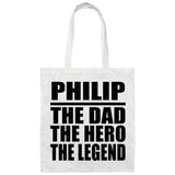 Philip The Dad The Hero The Legend - Tote Bag White