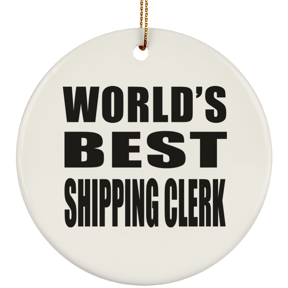 World's Best Shipping Clerk - Circle Ornament