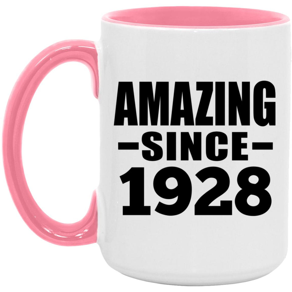 96th Birthday Amazing Since 1928 - 15oz Accent Mug Pink