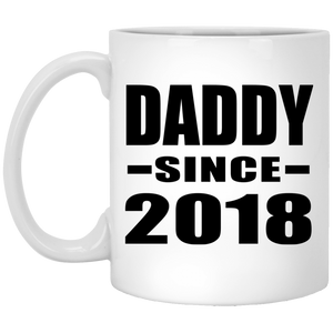 Daddy Since 2018 - 11 Oz Coffee Mug