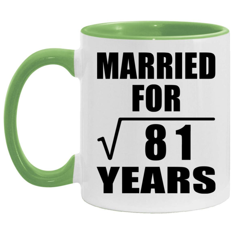 9th Anniversary Married For Square Root of 81 Years - 11oz Accent Mug Green