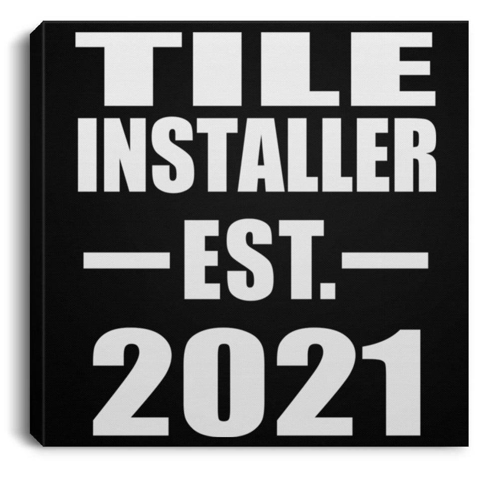 Tile Installer Established EST. 2021 - Canvas Square