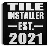 Tile Installer Established EST. 2021 - Canvas Square
