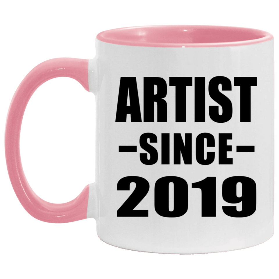 Artist Since 2019 - 11oz Accent Mug Pink