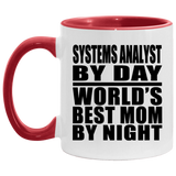 Systems Analyst By Day World's Best Mom By Night - 11oz Accent Mug Red