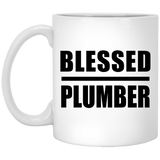 Blessed Plumber - 11oz Coffee Mug