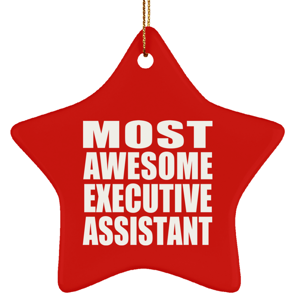 Most Awesome Executive Assistant - Star Ornament