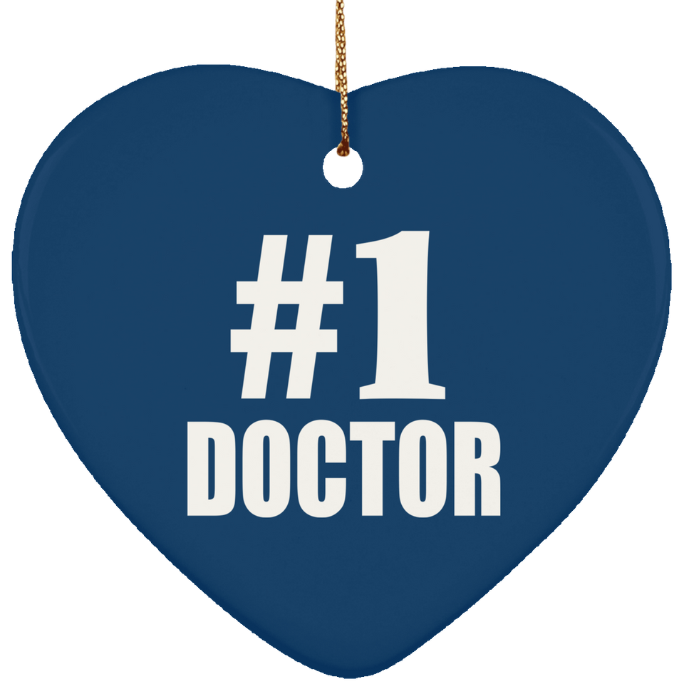 Number One #1 Doctor - Heart Ornament
