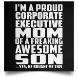 Proud Corporate Executive Mom Of Awesome Son - Poster Square