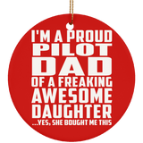 Proud Pilot Dad Of Awesome Daughter - Circle Ornament