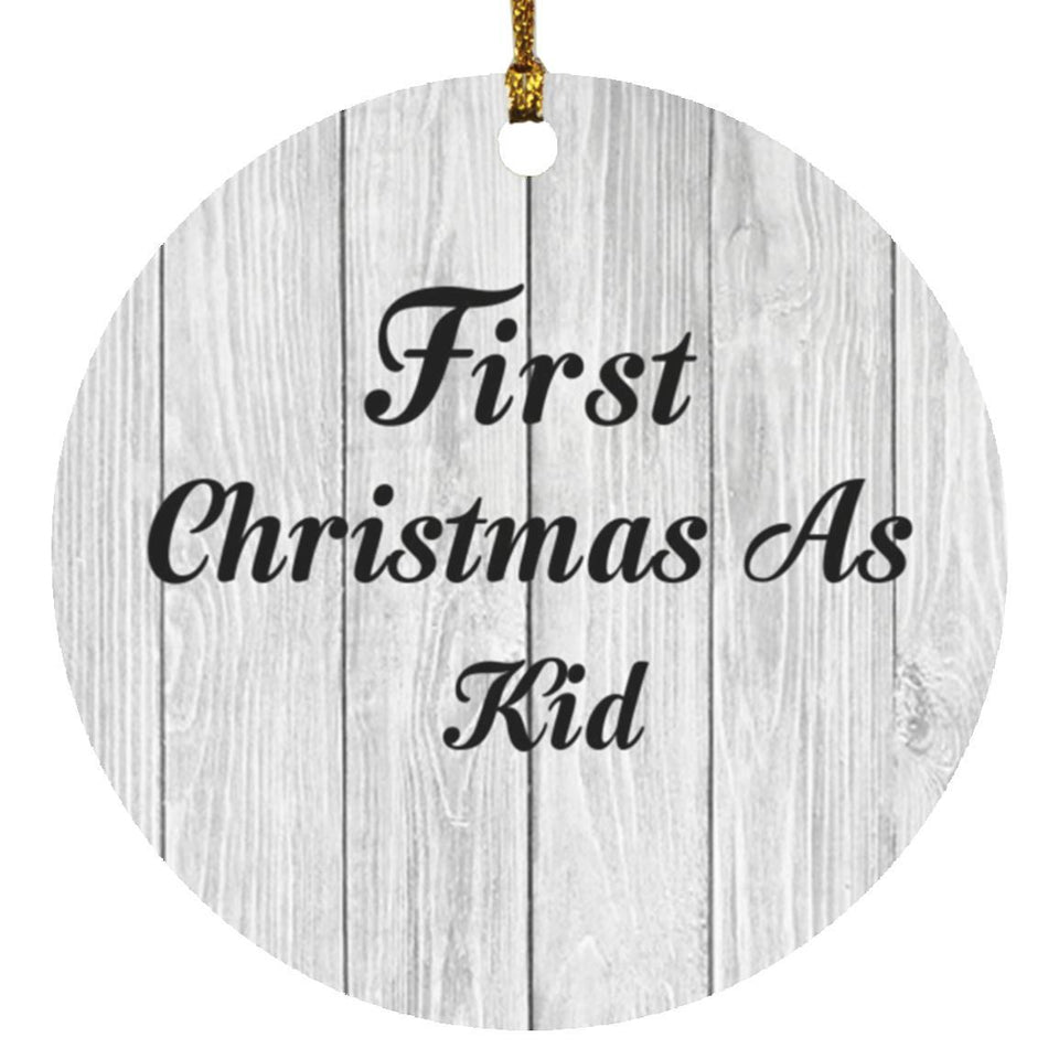 First Christmas As Kid - Circle Ornament F