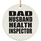 Dad Husband Health Inspector - Circle Ornament