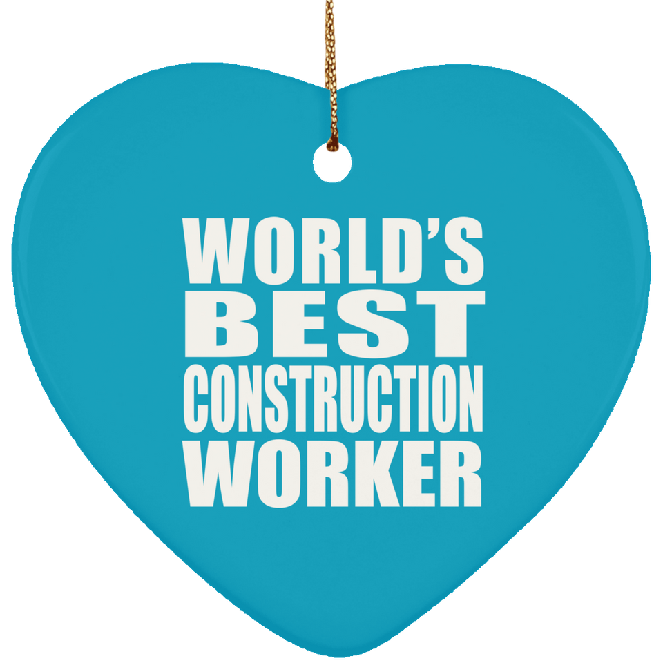 World's Best Construction Worker - Heart Ornament