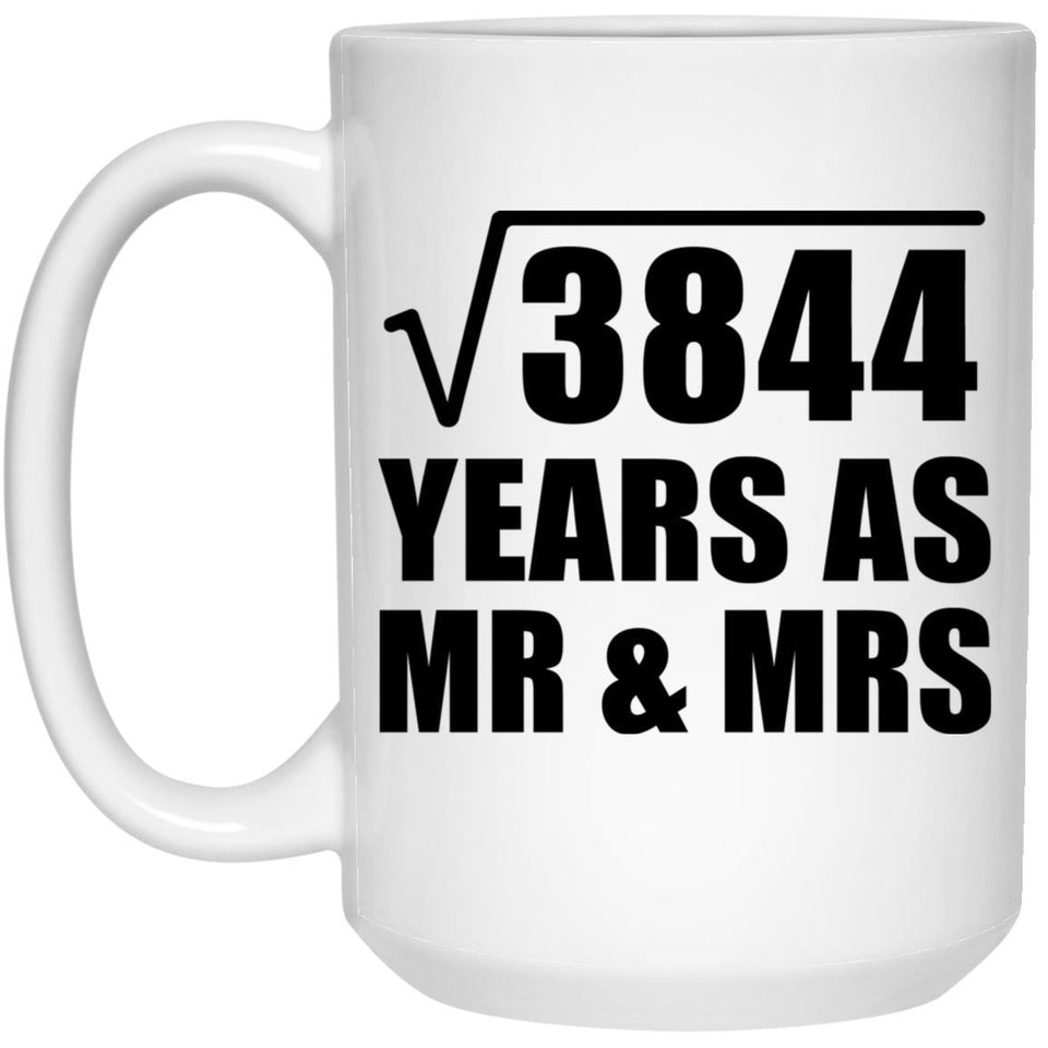 62nd Anniversary Square Root of 3844 Years As Mr & Mrs - 15oz Coffee Mug