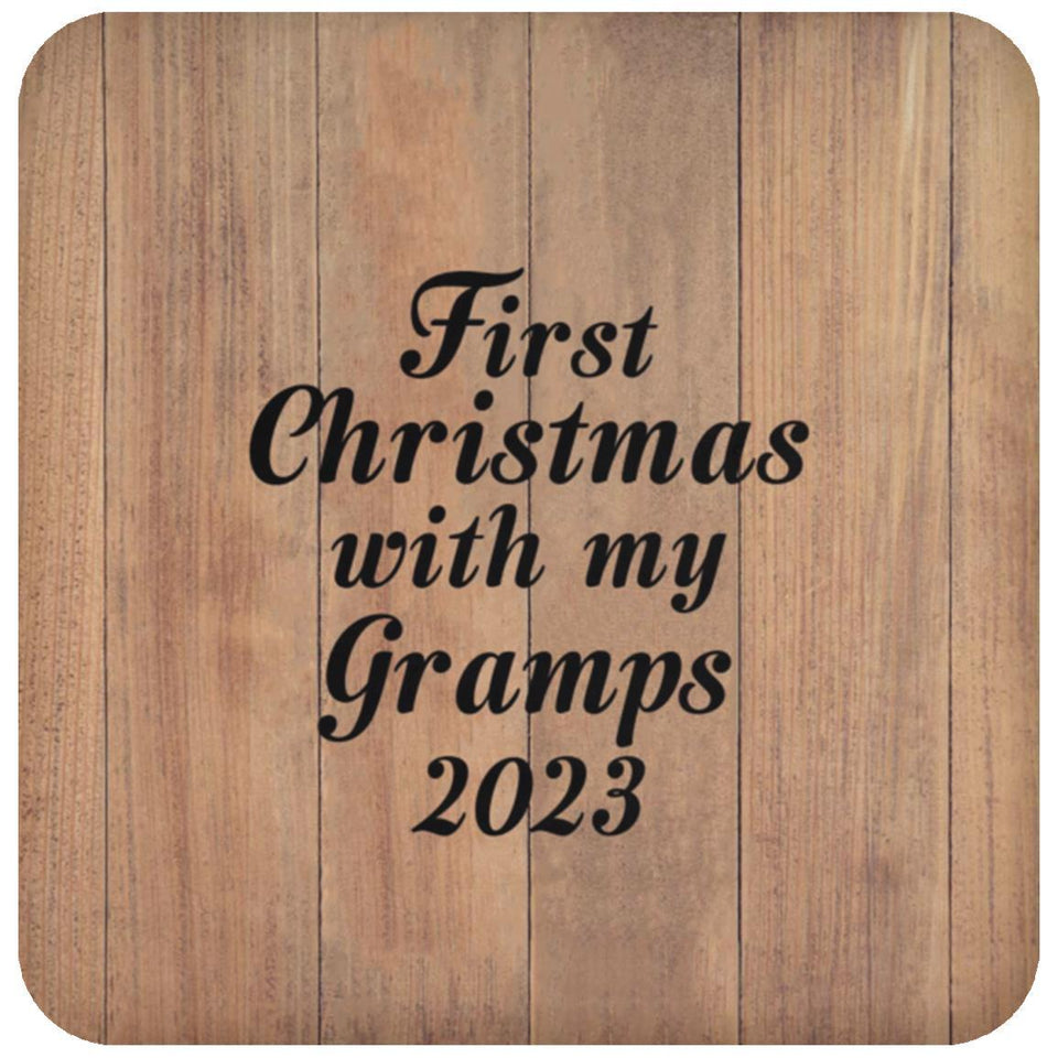 First Christmas With My Gramps 2023 - Drink Coaster C