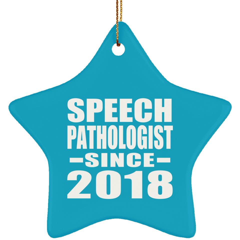 Speech Pathologist Since 2018 - Star Ornament