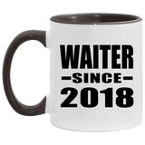 Waiter Since 2018 - 11oz Accent Mug Black