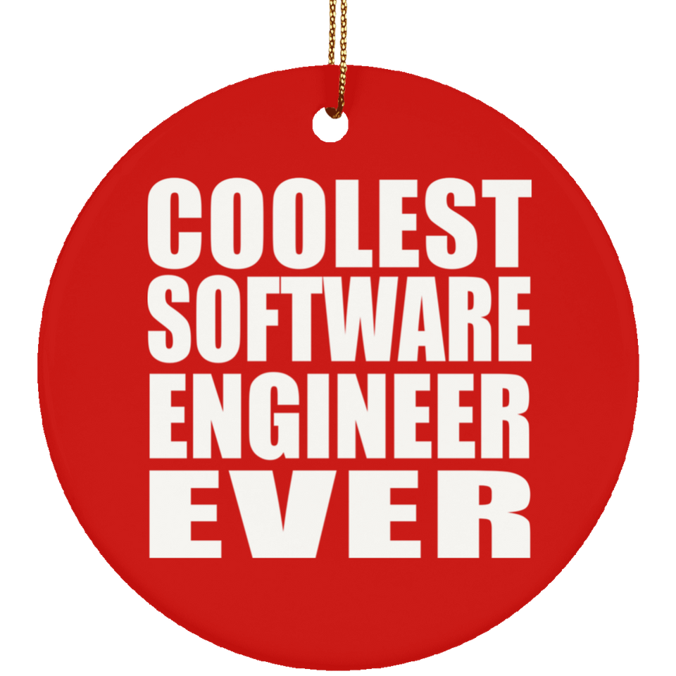 Coolest Software Engineer Ever - Circle Ornament