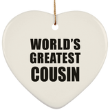 World's Greatest Cousin - Heart Ornament