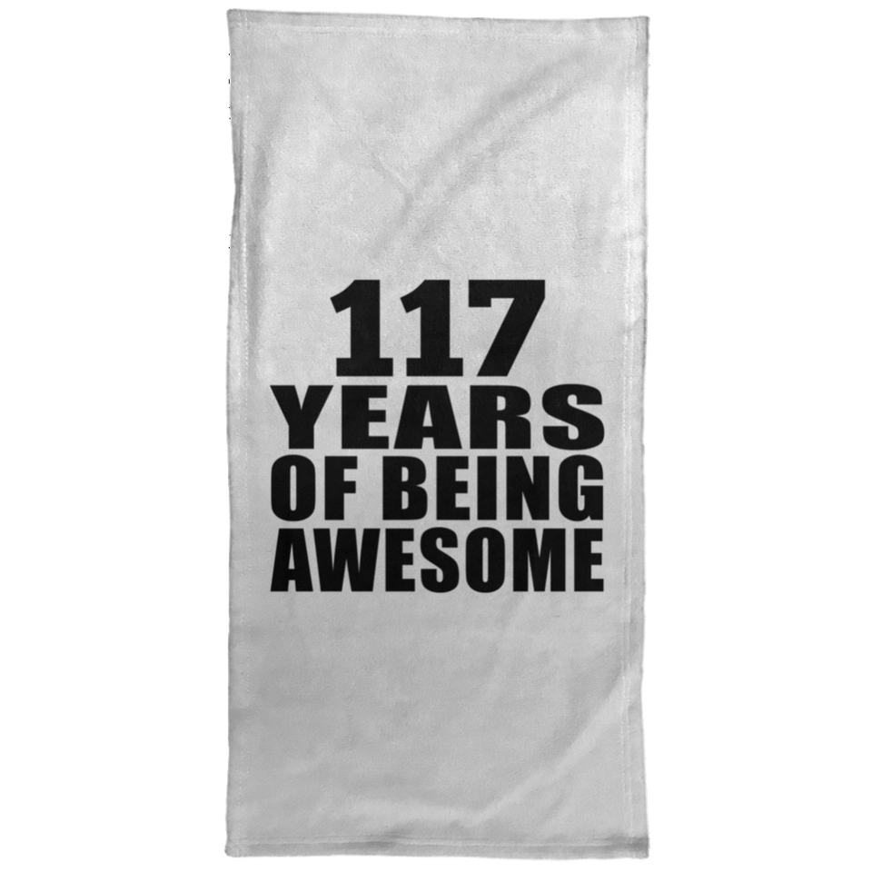 117th Birthday 117 Years Of Being Awesome - Hand Towel
