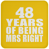 48th Anniversary 48 Years Of Being Mrs Right - Drink Coaster