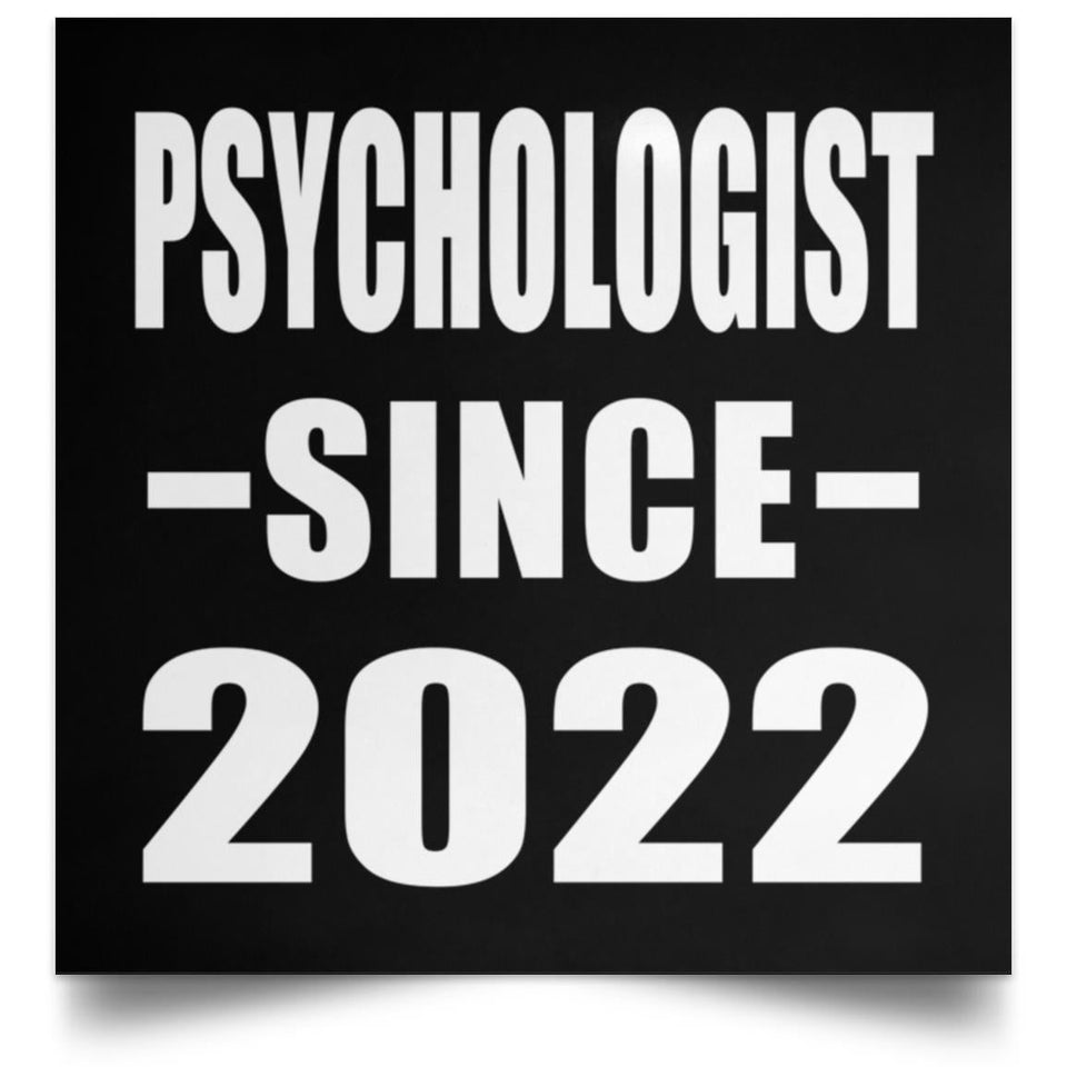 Psychologist Since 2022 - Poster Square