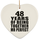 48th Anniversary 48 Years Of Being Mr Perfect - Heart Ornament