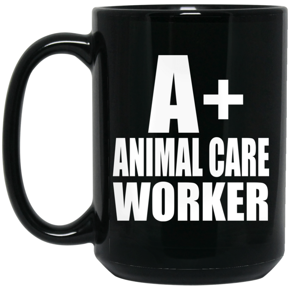 A+ Animal Care Worker - 15oz Coffee Mug Black