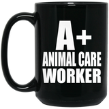 A+ Animal Care Worker - 15oz Coffee Mug Black